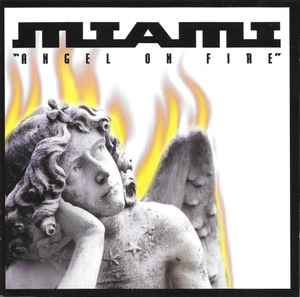 Miami ‎– Angel On Fire  (1999)