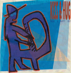 Kiss & Hug* ‎– Kiss & Hug From A Happy Boy  (1996)