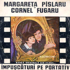 Margareta Pîslaru Și Cornel Fugaru ‎– Bandă Originală Din Filmul "Împușcături Pe Portativ"  (1968)