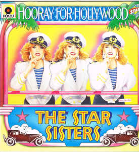 The Star Sisters ‎– Hooray For Hollywood  (1984)