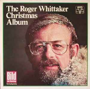 Roger Whittaker ‎– The Roger Whittaker Christmas Album  (1976)