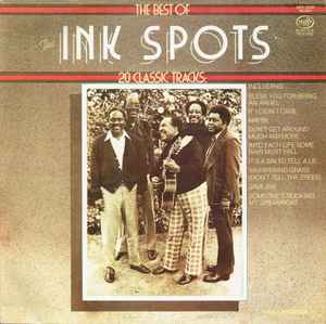 The Ink Spots ‎– The Best Of The Ink Spots (20 Classic Tracks)  (1981)