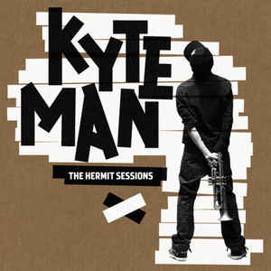 Kyteman ‎– The Hermit Sessions  (2009)