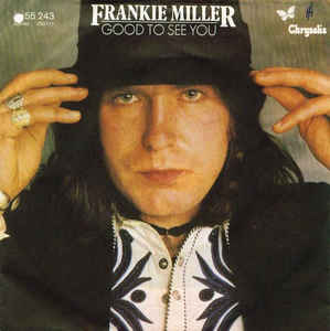 Frankie Miller ‎– Good To See You  (1979)