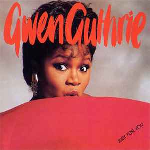 Gwen Guthrie ‎– Just For You  (1985)