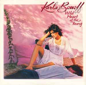 Karla Bonoff ‎– Wild Heart Of The Young  (1982)