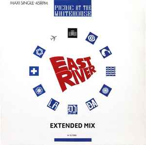 Picnic At The Whitehouse ‎– East River (Extended Mix)  (1986)     12"