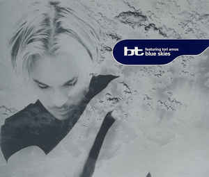 BT Featuring Tori Amos ‎– Blue Skies  (1996)