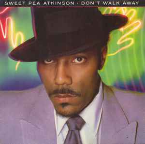 Sweet Pea Atkinson – Don't Walk Away  (1982)
