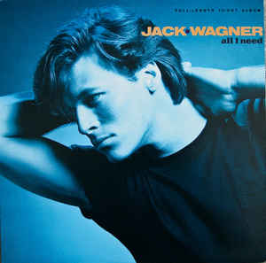 Jack Wagner ‎– All I Need  (1984)