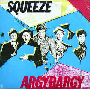 Squeeze ‎– Argybargy  (1980)