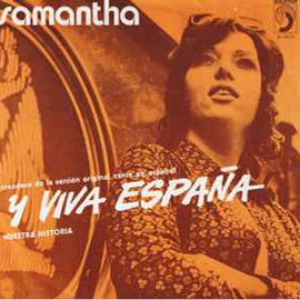 Samantha ‎– Y Viva España  (1972)     7"