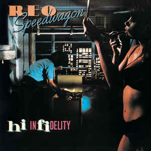 REO Speedwagon ‎– Hi Infidelity  (1980)