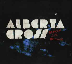 Alberta Cross ‎– Broken Side Of Time  (2009)     CD