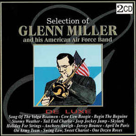Glenn Miller And His American Air Force Band* ‎– Selection Of Glenn Miller And His American Air Force Band  (1996)     CD