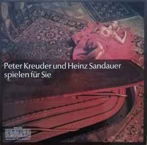 Peter Kreuder Und Heinz Sandauer ‎– Peter Kreuder Und Heinz Sandauer Spielen Für Sie