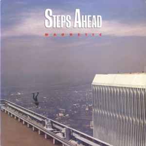 Steps Ahead ‎– Magnetic  (1986)