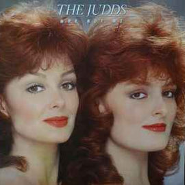 Wynonna & Naomi - The Judds* ‎– Why Not Me