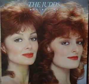 Wynonna & Naomi - The Judds* ‎– Why Not Me