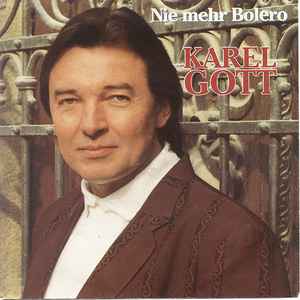 Karel Gott ‎– Nie Mehr Bolero  (1989)    7"
