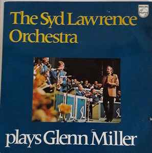 The Syd Lawrence Orchestra* ‎– Plays Glenn Miller