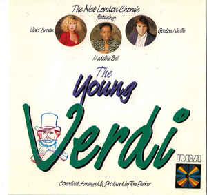 The New London Chorale* ‎– The Young Verdi  (1988)