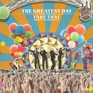 Take That ‎– The Greatest Day - Take That Present The Circus Live  (2009)
