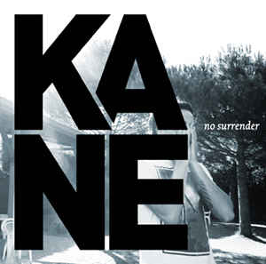 Kane ‎– No Surrender  (2009)