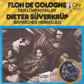Floh De Cologne / Dieter Süverkrüp ‎– Der Löwenthaler / Bayrisches Heimatlied  (1973)    7"