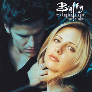 Various ‎– Buffy The Vampire Slayer · The Album  (1999)