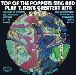 The Top Of The Poppers ‎– Sing And Play T. Rex's Greatest Hits  (1973)