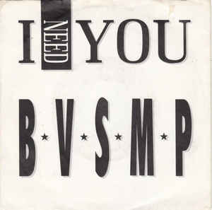 B·V·S·M·P* ‎– I Need You  (1988)