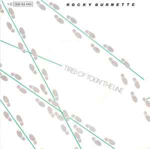 Rocky Burnette ‎– Tired Of Toein' The Line  (1979)