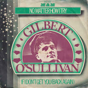 Gilbert O'Sullivan ‎– No Matter How I Try  (1971)