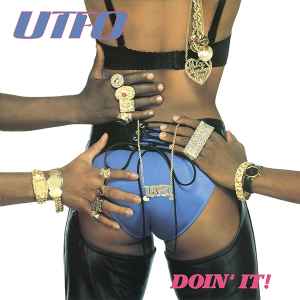 UTFO ‎– Doin' It!  (1989)