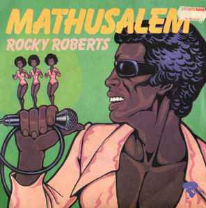 Rocky Roberts ‎– Mathusalem  (1974)