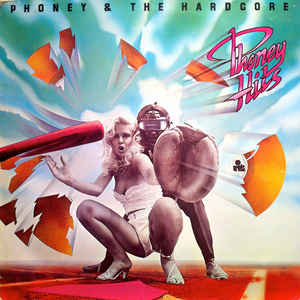 Phoney & The Hardcore ‎– Phoney Hits  (1979)