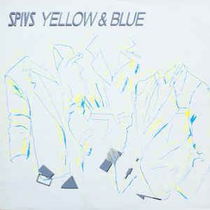 Spivs (2) ‎– Yellow & Blue  (1983)