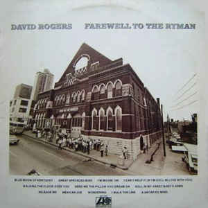 David Rogers ‎– Farewell To The Ryman  (1973)