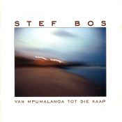 Stef Bos ‎– Van Mpumalanga Tot Die Kaap  (2001)