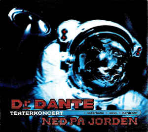 Dr. Dante ‎– Ned På Jorden  (1997)