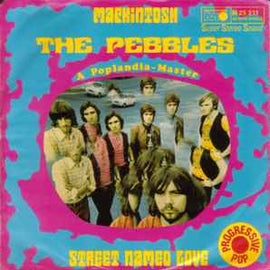 The Pebbles ‎– Mackintosh / Street Named Love  (1970)     7"