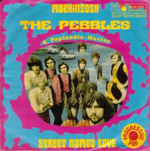 The Pebbles ‎– Mackintosh / Street Named Love  (1970)     7"