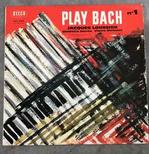 Jacques Loussier / Christian Garros / Pierre Michelot ‎– Play Bach N°1  (1961)