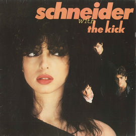 Schneider* With The Kick – Schneider With The Kick  (1981)