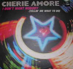 Cherie Amore ‎– I Don't Want Nobody (Tellin' Me What To Do)  (2000)