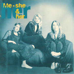 Me - She & Her ‎– Best Times  (1995)