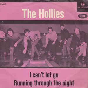 The Hollies ‎– I Can't Let Go / Running Through The Night  (1966)