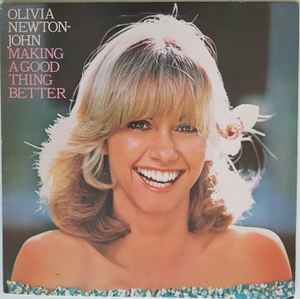 Olivia Newton-John ‎– Making A Good Thing Better  (1977)