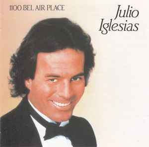 Julio Iglesias ‎– 1100 Bel Air Place     CD